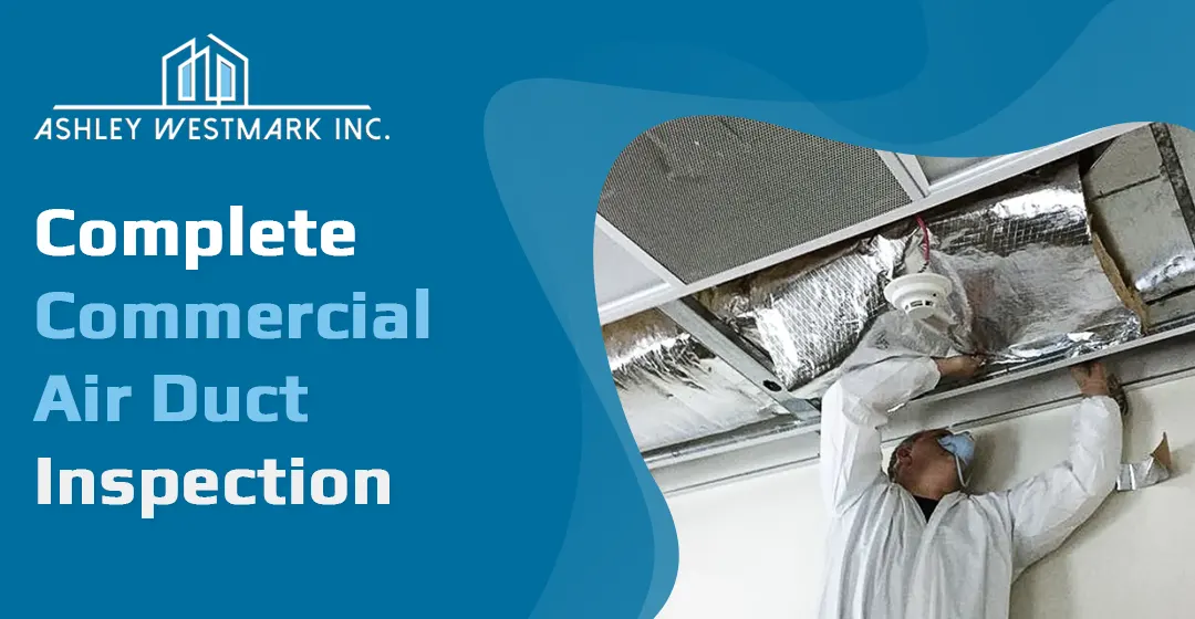 Complete Commercial Air Duct Inspection